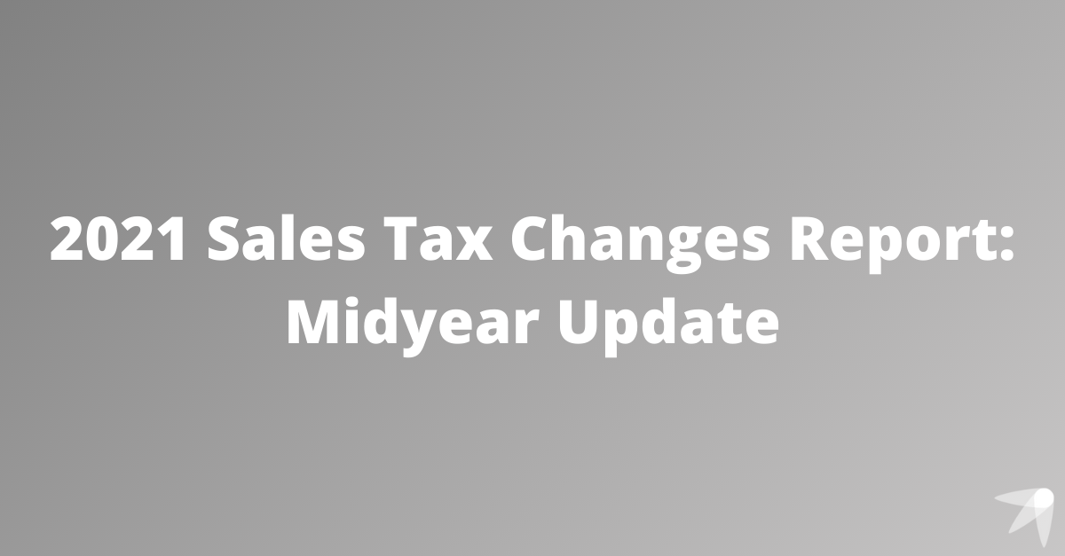 2021 Sales Tax Changes Report